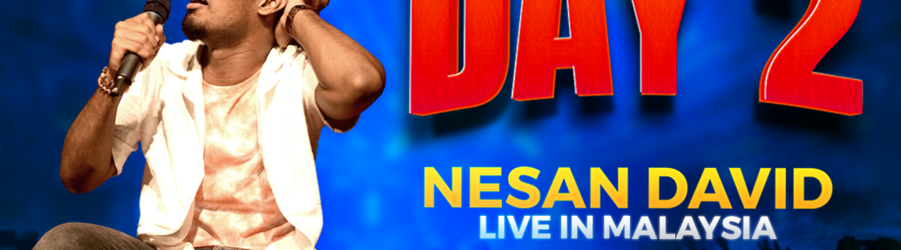 Nesan David Live in Malaysia – Day 2! | 6th April 2025 | Omnia Auditorium